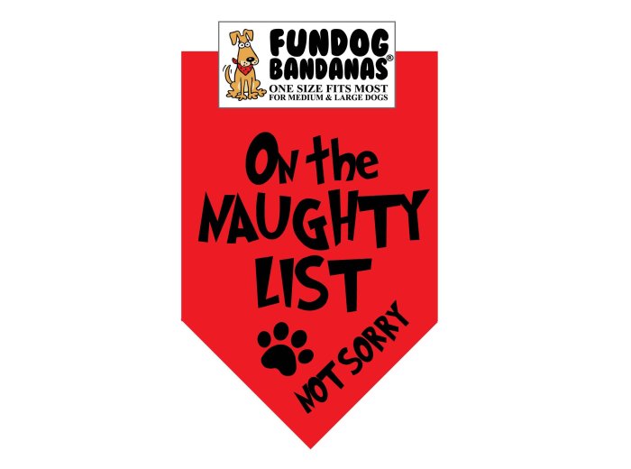 5 Pack - On the Naughty List-  Not Sorry Bandana