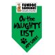 5 Pack - On the Naughty List-  Not Sorry Bandana